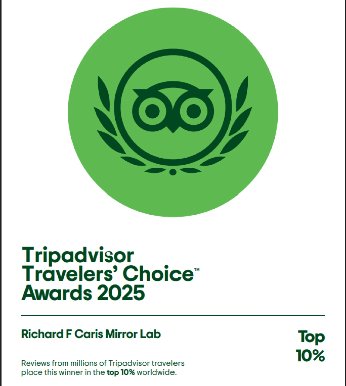Richard F. Caris Mirror Lab Tours have been recognized by Tripadvisor in 2025 as among the Top 10% of Things to Do Worldwide